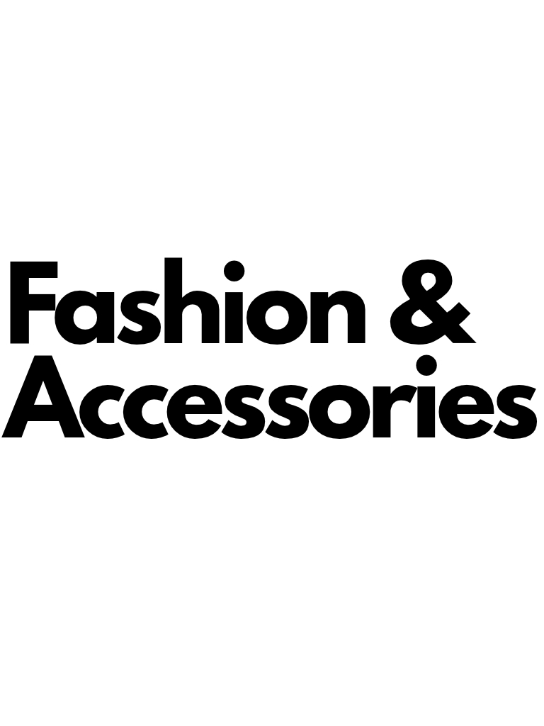 Fashion & Accessories